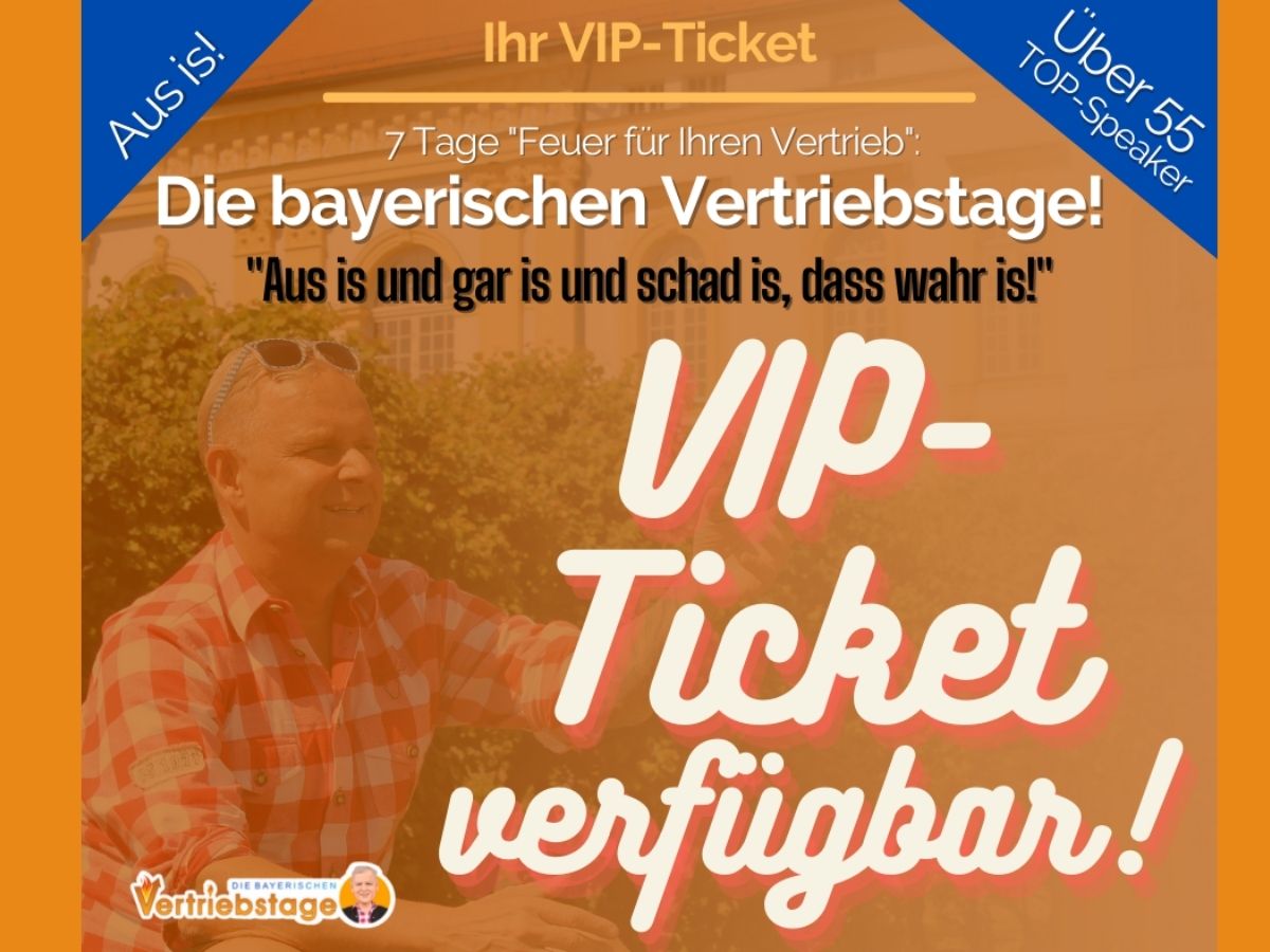 Die bayerischen Vertriebstage VIP-Ticket